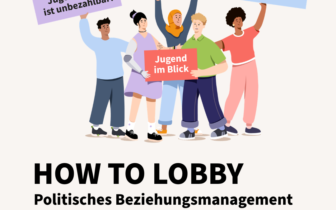 How to lobby – Politisches Beziehungsmanagement